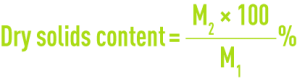 Formula: total solids contente dry matter - dry solids content