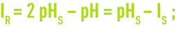 Formula: pHS - Ryznar index